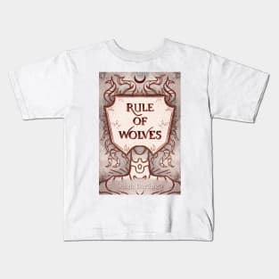 Rule of Wolves Book Cover Kids T-Shirt